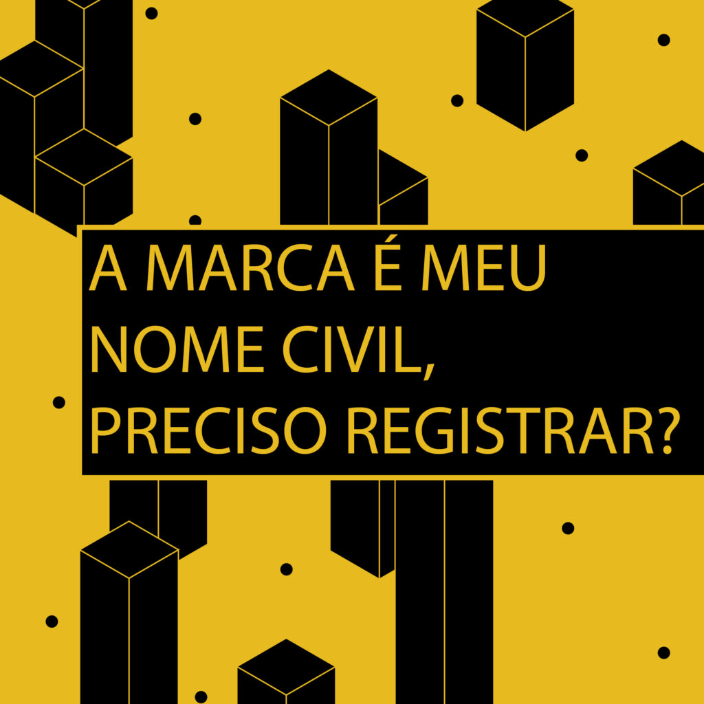 A marca é meu nome civil, preciso registrar?