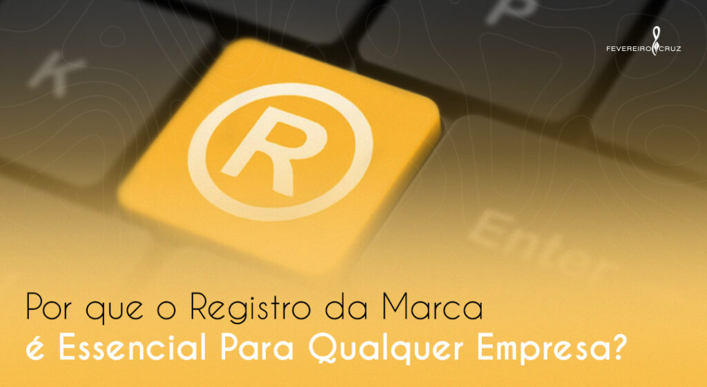 Por Que Registrar Uma Marca?