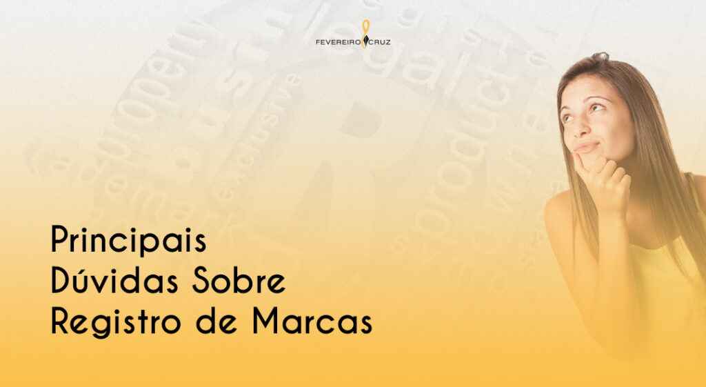 Principais Dúvidas Sobre Registro de Marcas